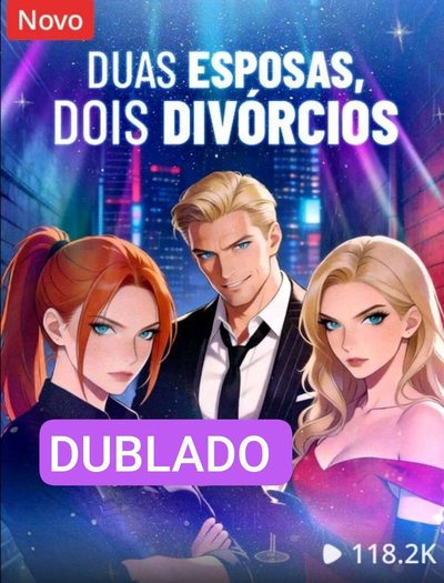 Duas Esposas, Dois Divórcios