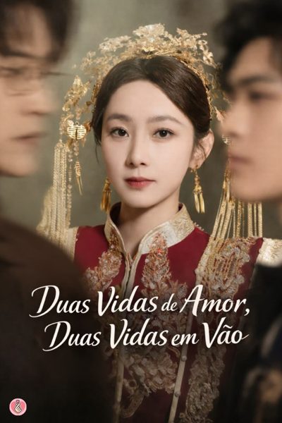 Duas Vidas de Amor, Duas Vidas em Vão