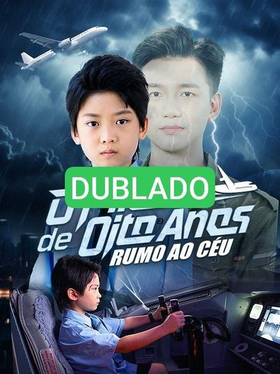 Dublado ] Piloto de Oito Anos: Rumo ao Céu