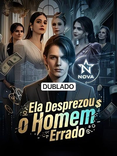 Ela Desprezou o Homem Errado