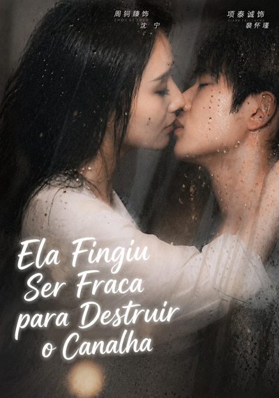 Ela Fingiu Ser Fraca para Destruir o Canalha