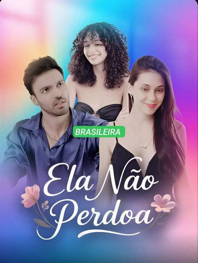Ela Não Perdoa 🇧🇷