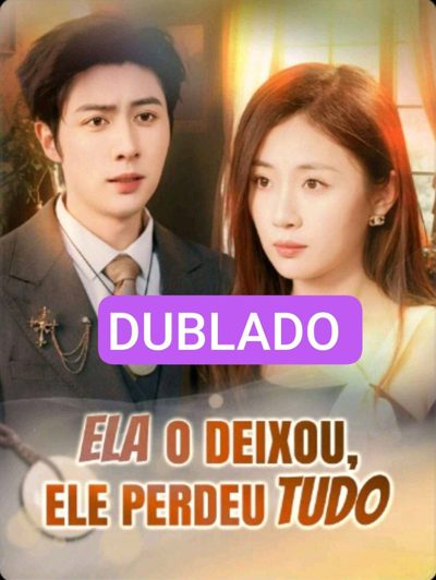 Ela o Deixou, Ele Perdeu Tudo