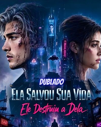 Ela Salvou Sua Vida Ele Destruiu a Dela