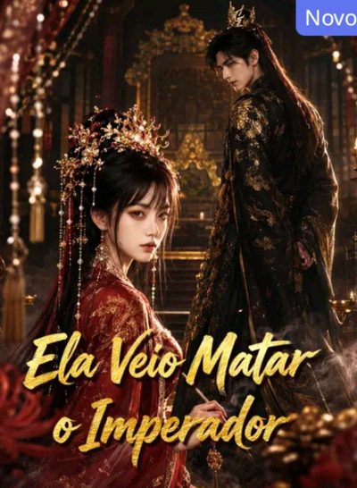 Ela Veio Matar o Imperador