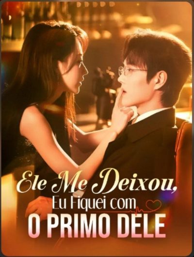 Ele Me Deixou, Eu Fiquei com o Primo -