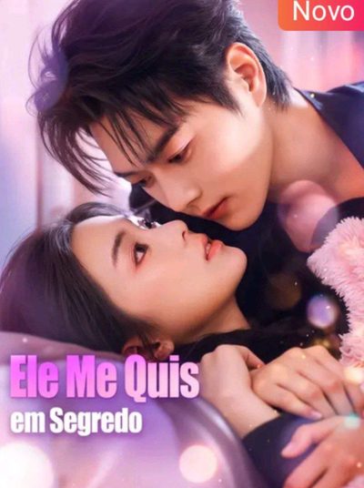 Ele Me Quis em Segredo