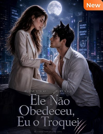 Ele Não Obedeceu, Eu o Troquei