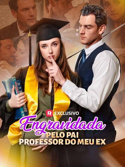 Engravidada Pelo Pai Professor do Meu Ex