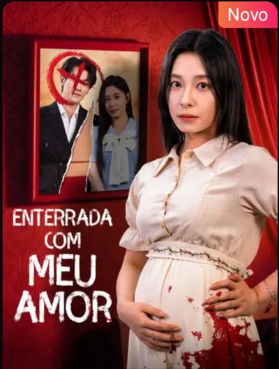 Enterrada com Meu Amor