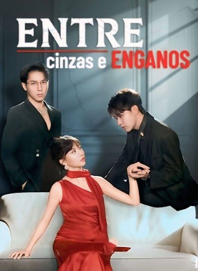 Entre Cinzas e Enganos