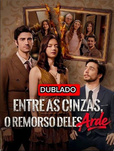 Entre Cinzas o Remorso Dele Arde