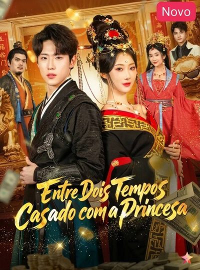 Entre Dois Tempos Casado com a Princesa