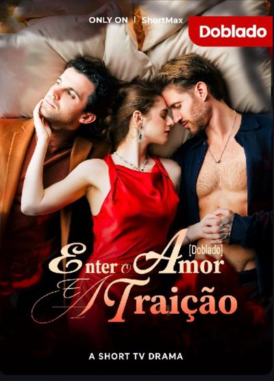 Entre o Amor e a Traição