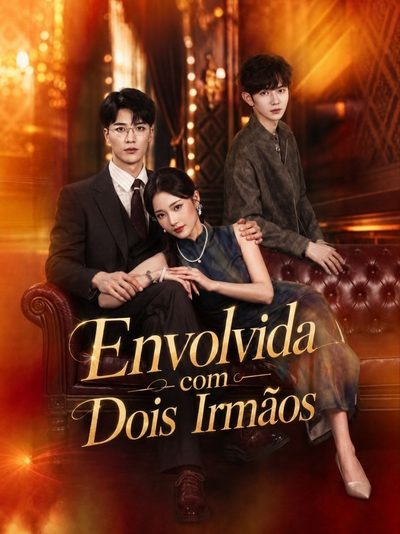 Envolvida com Dois Irmãos