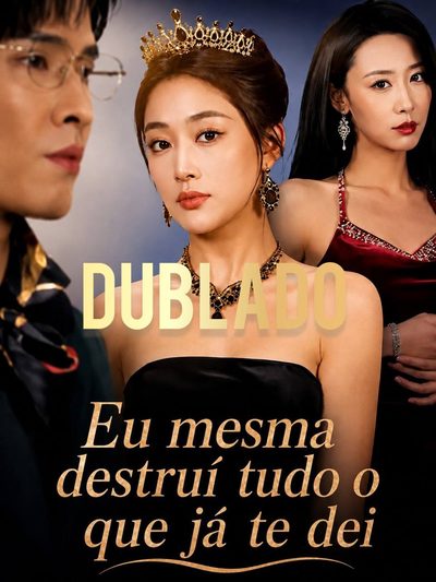 Eu Mesma Destruí Tudo que Já Te Dei