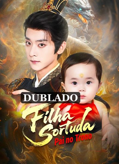 Filha Sortuda Pai no Trono
