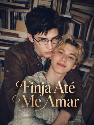 Finja Até Me Amar