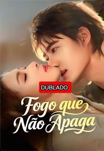 Fogo que Não Apaga