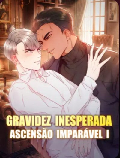 Gravidez Inesperada Ascensão Imparável
