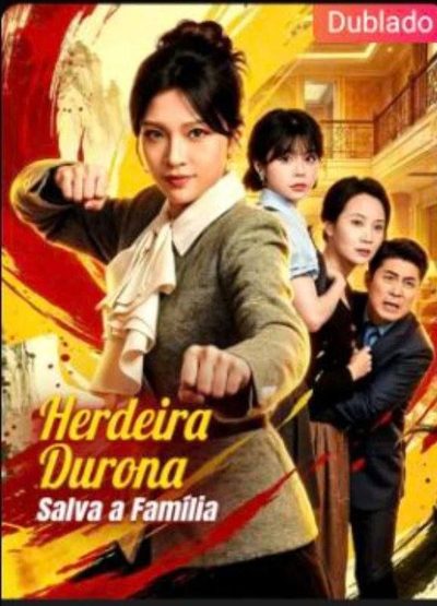 Herdeira Durona Salva a Família