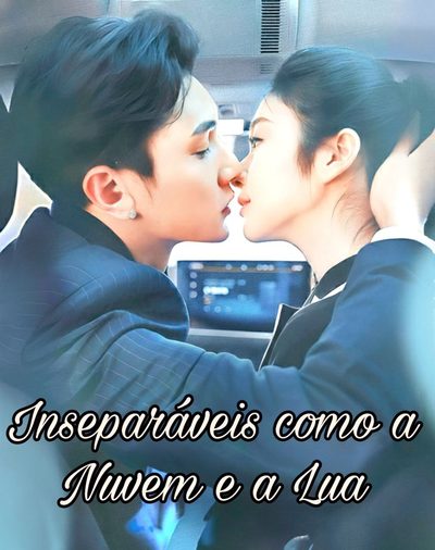 Inseparáveis Como a Nuvem e a Lua