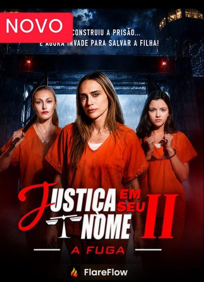Justiça em Seu Nome 2 a Fuga