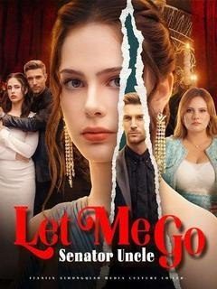 Let Me Go Senador Uncle Me Deixe Ir, Tio Senador