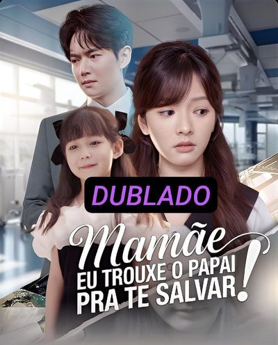 Mamãe Eu Trouxe o Papai Pra Te Salvar!