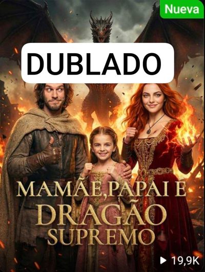 Mamãe, Papai É Dragão Supremo