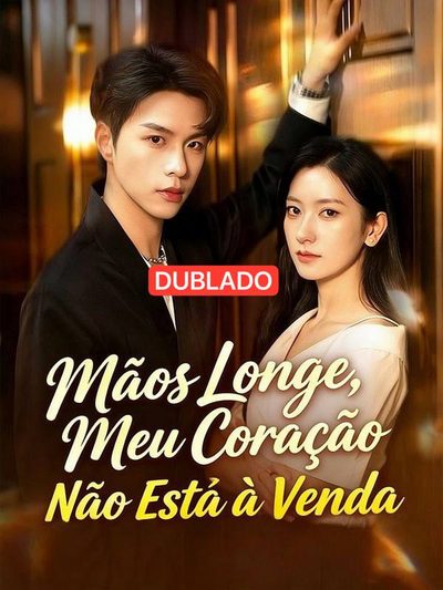 Mãos Longe,meu Coração Não Está à Venda