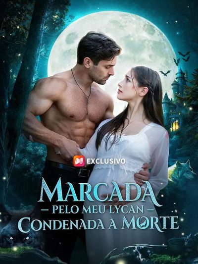 Marcada Pelo Meu Lycan Condenada a Morte