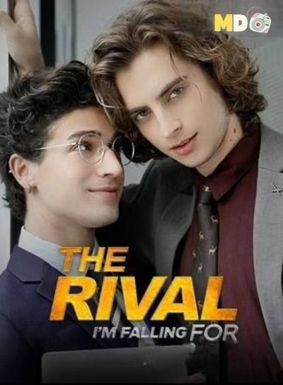 Me Apaixonando Pelo Rival - the Rival I'm Falling For