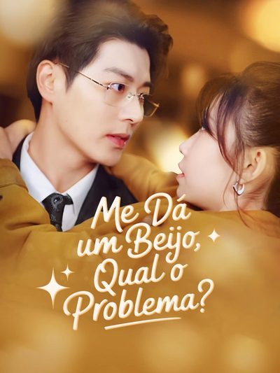 Me Dá Um Beijo Qual o Problema?