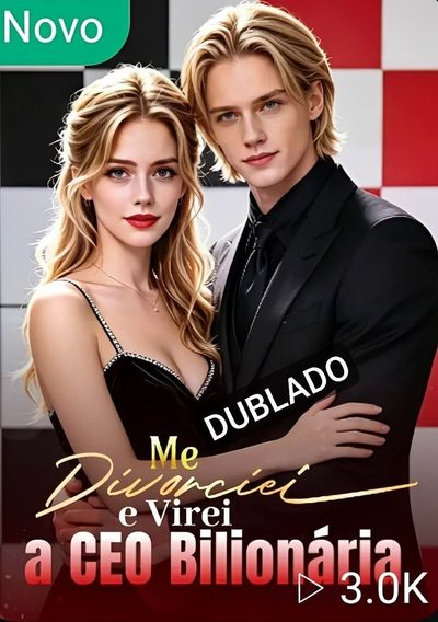 Me Divorciei e Virei a Ceo Bilionária