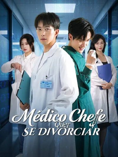 Médico Chefe Quer Se Divorciar