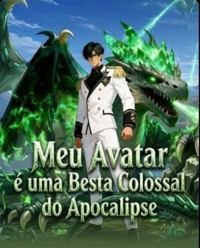 Meu Avatar É Um Besta Colossal do Apocalipse