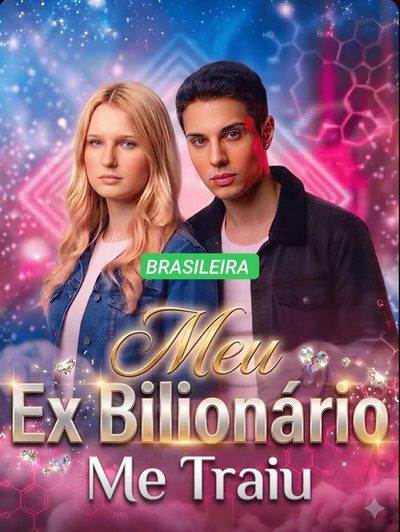 Meu Ex Bilionário Me Traiu