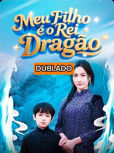 Meu Filho É o Rei Dragão