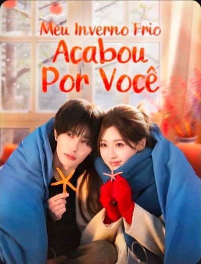 Meu Inverno Frio Acabou por Você