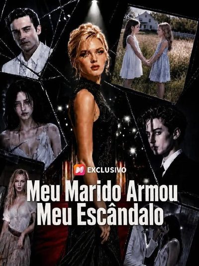 Meu Marido Armou Meu Escândalo