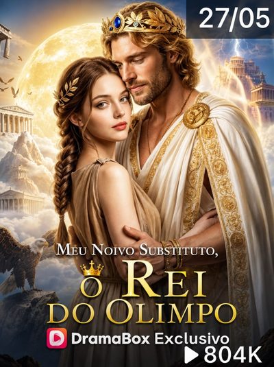 Meu Noivo Substituto, o Rei do Olimpo