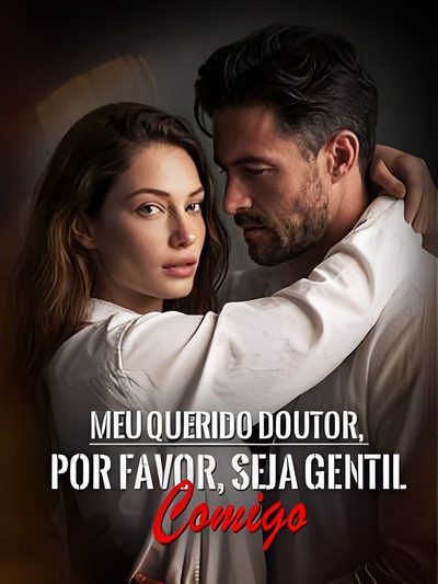 Meu Querido Doutor, por Favor Seja Gentil Comigo