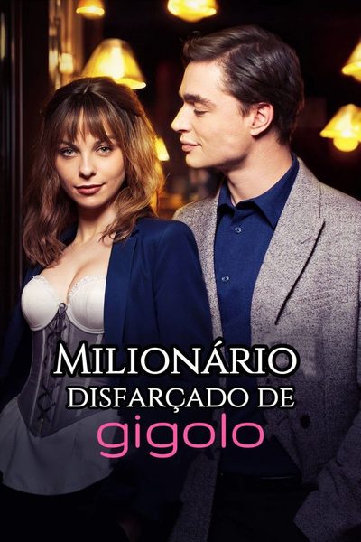 Milionário Disfarçado de Gigolo