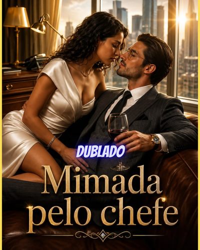 Mimada Pelo Chefe