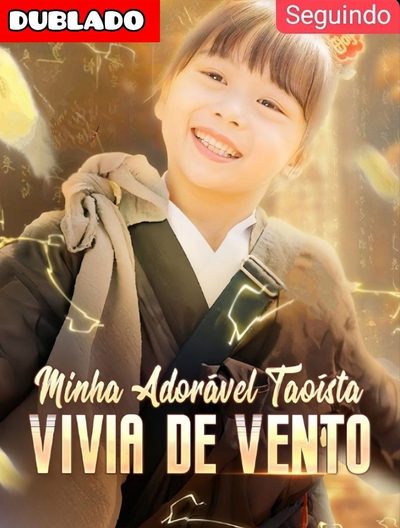 Minha Adorável Taoísta Vivia de Vento/