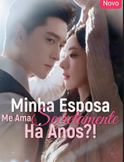 Minha Esposa Me Ama Secretamente Há Anos?!