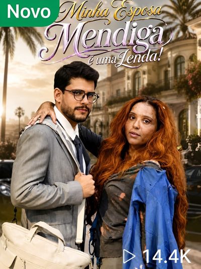 Minha Esposa Mendiga É uma Lenda