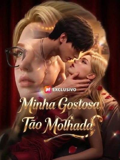 Minha Gostosa Tão Molhada