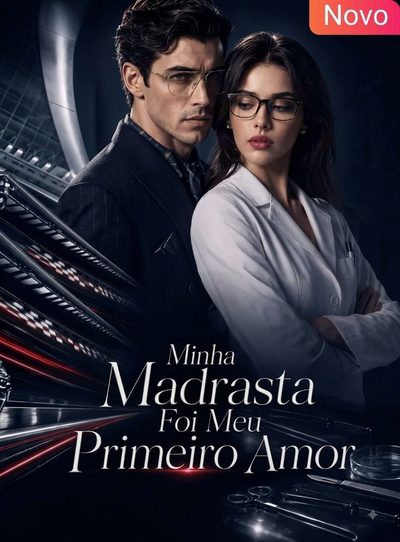 Minha Madrasta Foi Meu Primeiro Amor